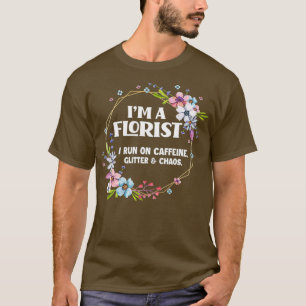 T-shirt Je suis un fleuriste caféine Parties scintillant 