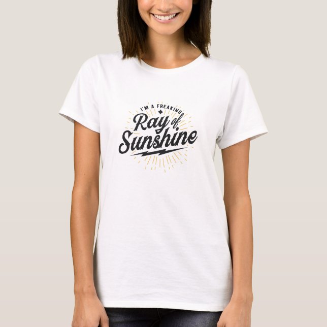 T-shirt Je suis un fou rayon de soleil sarcastique (Devant)