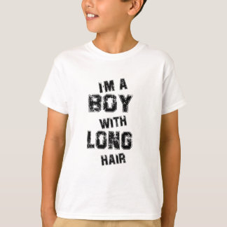 T-shirt Je suis un garçon avec de longs cheveux amusants g