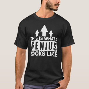 T-shirt Je suis un génie C'est ce qu'un génie semble être