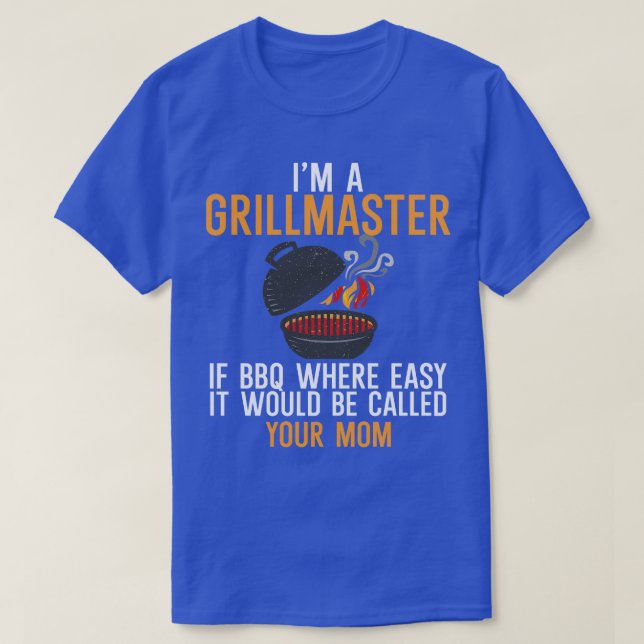 T-shirt Je suis un Grillmaster si le barbecue était facile (Design devant)