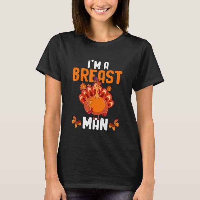 T-shirt Je suis un homme du sein drôle Thanksgiving Turqui (Devant)