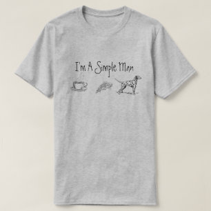 T-shirt Je suis un homme simple