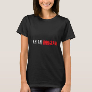 T-shirt Je Suis Un Immigrant Politique Résiste Mouvement E