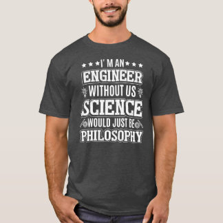 T-shirt Je suis un ingénieur Funny Science Humour physique