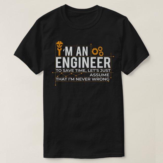 T-shirt Je Suis Un Ingénieur Pour Gagner Du Temps Juste Su (Design devant)