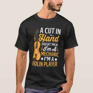 T-shirt Je suis Un Joueur de violon Pas Mécanique Amusant