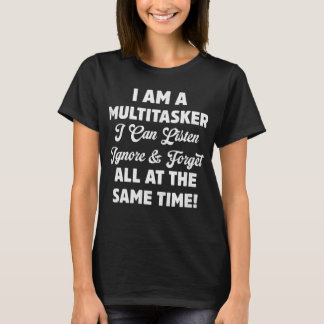 T-shirt Je Suis Un Multitaskois Que Je Peux Écouter Ignore