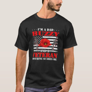 T-shirt Je suis un papa buzzy et un vétéran rien ne me fai