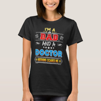 T-shirt Je suis un papa et un docteur rien ne me fait peur