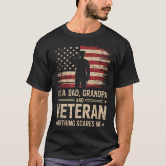 T-shirt Je suis un papa, un grand-père et un vétéran, rien
