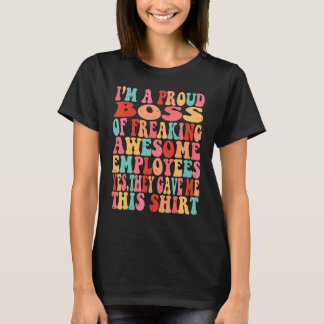 T-shirt Je suis un patron fier de freiner des employés gén