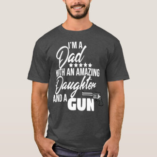 T-shirt Je suis un père avec une arme