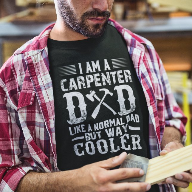 T-shirt Je suis un père charpentier comme un papa normal (Créateur téléchargé)