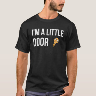 T-shirt Je suis un petit vêtement de clé de porte pour la