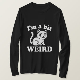 T-shirt Je suis un peu bizarre