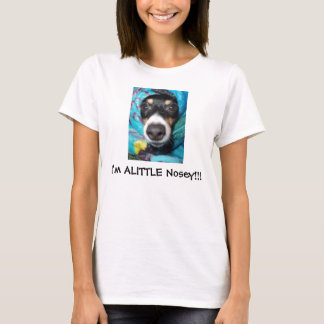 T-shirt Je suis UN PEU fouineur ! ! !