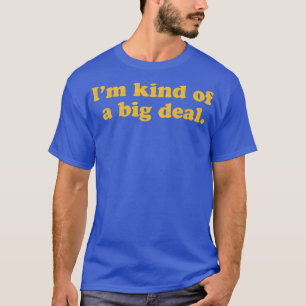 T-shirt Je suis un peu une grosse affaire