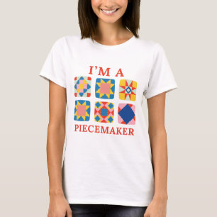 T-shirt Je suis un Piecemaker - Drôle de Quilter