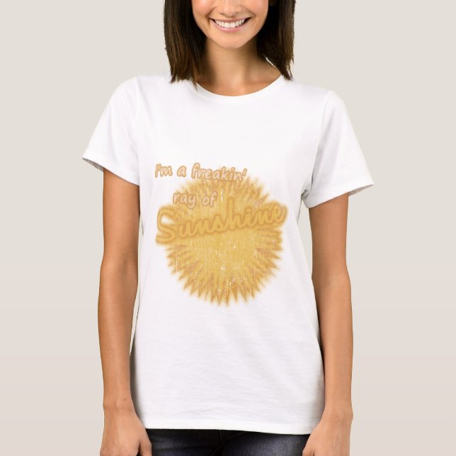 T-shirt Je suis un raie de freakin de soleil (Devant)