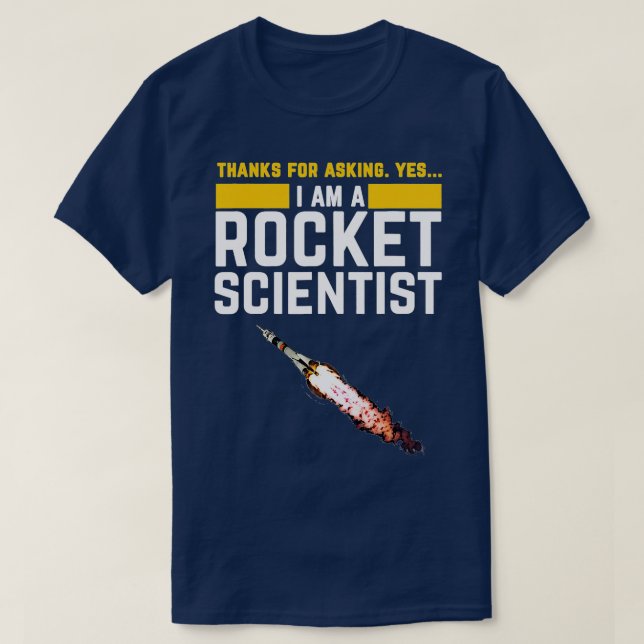T-shirt Je suis un scientifique de fusée Funny Rocket Scie (Design devant)