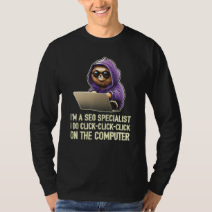 T-shirt Je suis un spécialiste SEO Je fais clic clic clic
