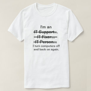 T-shirt Je suis un support informatique, un réparateur, un