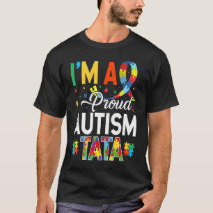 T-shirt Je suis un Tata fière de l'autisme pour la Journée