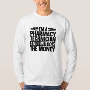 T-shirt Je suis un technicien en pharmacie Tech Pharmacist