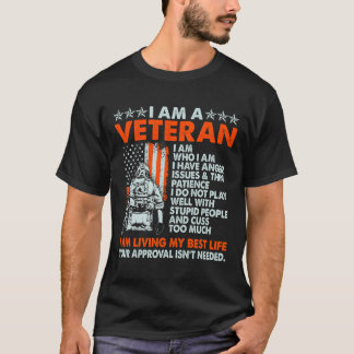 T-shirt Je suis un vétéran Je suis qui je suis J'ai des pr