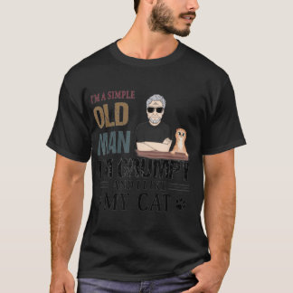 T-shirt Je suis un vieil homme simple, je suis grincheux e