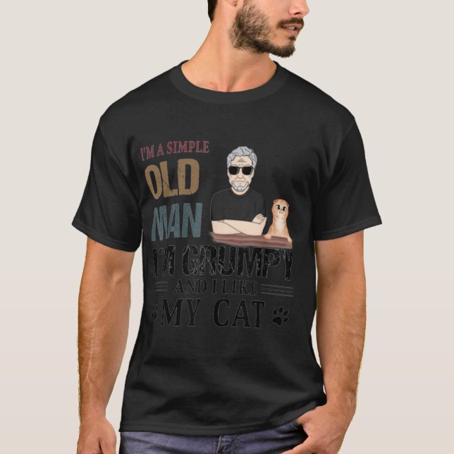 T-shirt Je suis un vieil homme simple, je suis grincheux e (Devant)