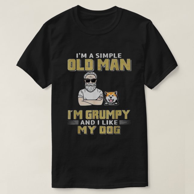 T-shirt Je suis un vieil homme simple, je suis grincheux e (Design devant)