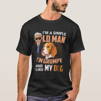 T-shirt Je suis un vieil homme simple Je suis grincheux et