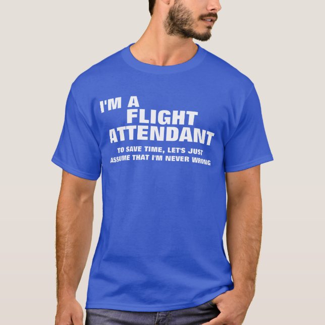 T-shirt Je suis un vol accompagnant épargne le temps (Devant)