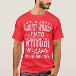 T-shirt Je Suis Une Août Femme 1970 Avec L'Esprit D'Une Fi