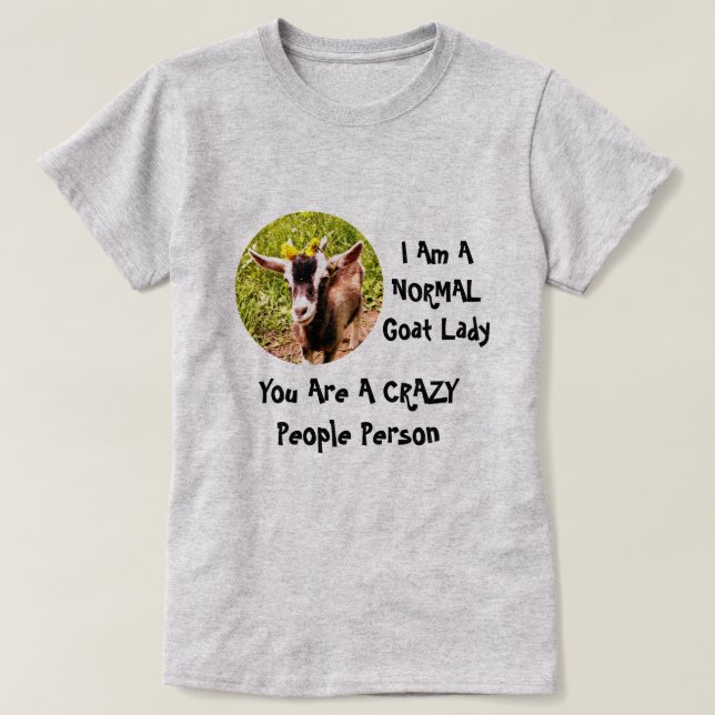 T-shirt Je suis une dame NORMALE de chèvre (Design devant)