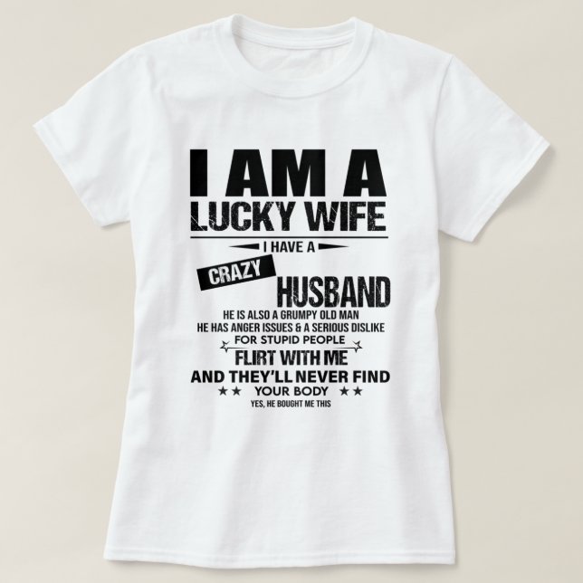 T-shirt Je suis une femme chanceuse, j'ai un mari fou (Design devant)