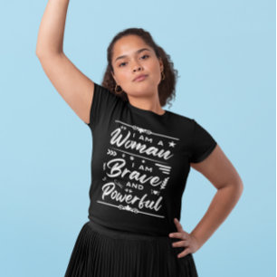 T-shirt Je Suis Une Femme Courageuse Et Puissante