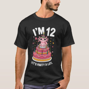 T-shirt Je suis une fête d'Axolotl pour mes 12 ans Fête d'