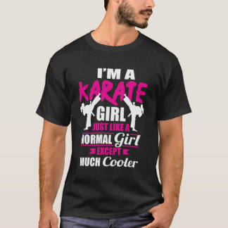 T-shirt Je Suis Une Fille De Karaté Comme Une Fille Mais G