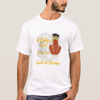 T-shirt Je suis une fille d'octobre je ne suis pas