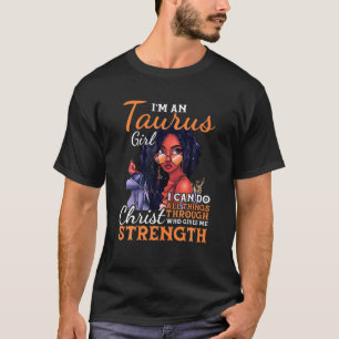 T-shirt Je Suis Une Fille Taurus Je Peux Faire Toutes Les