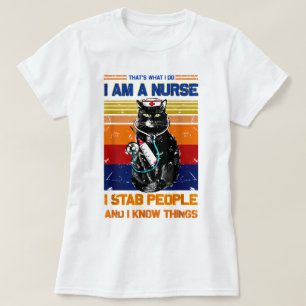 T-shirt Je Suis Une Infirmière Chat Je Stab Personnes Je C