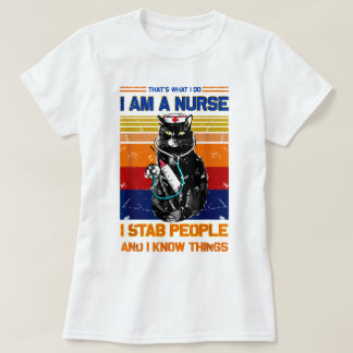 T-shirt Je Suis Une Infirmière Chat Je Stab Personnes Je C