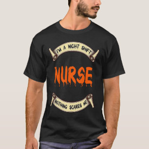 T-shirt Je suis une infirmière de nuit rien ne me fait peu