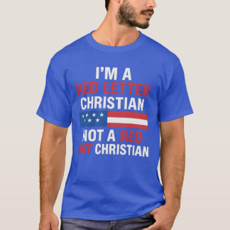T-SHIRT JE SUIS UNE LETTRE ROUGE CHRISTIAN PAS UN CASQUETT