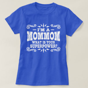 T-shirt Je suis une maman Ce qu'est votre superpuissance