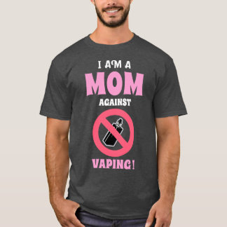 T-shirt Je suis une maman contre la vape avec des spécific