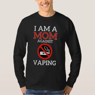 T-shirt Je suis une maman contre le Vaping non-fumeur Moms